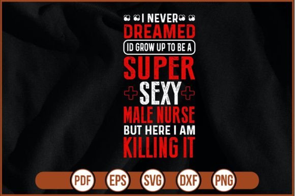 Nurse Super Sexy T-Shirt Design Review