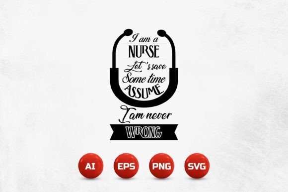 Nurse T-Shirt Design 159: A Bold and Witty Embroidery Choice