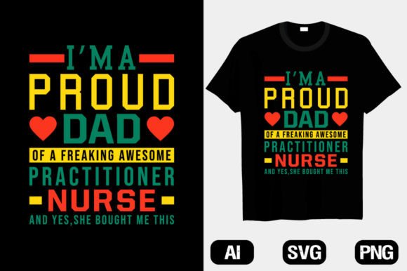 Proud Dad Nurse T-Shirt: A Design Review