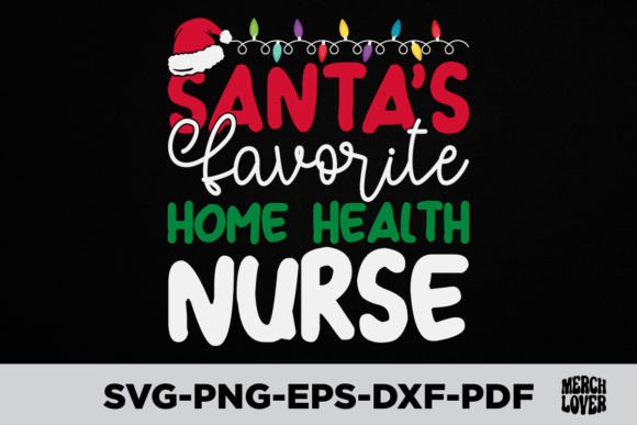 Santa's Favorite Home Health Nurse Shirt