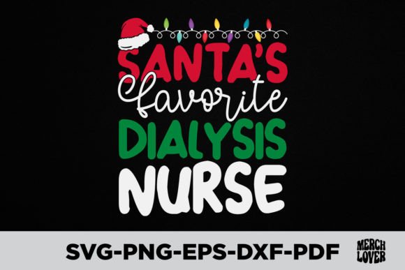 Santas Favorite Dialysis Nurse Christmas
